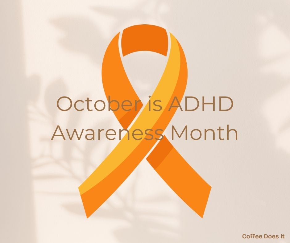ADHD Awareness Month, ADHD/ODD